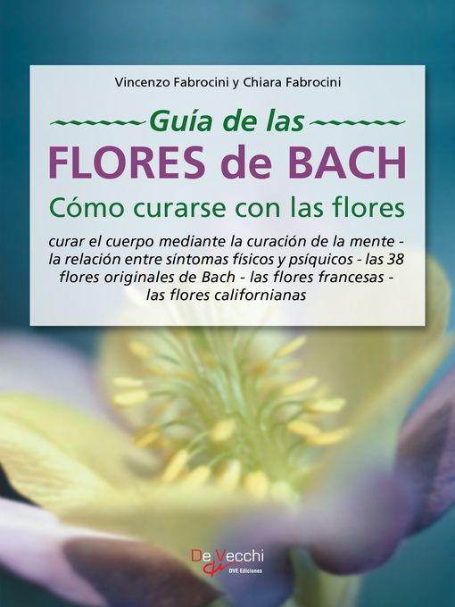 Title details for Guía de las flores de Bach. Cómo curarse con las flores by Vincenzo Fabrocini - Available